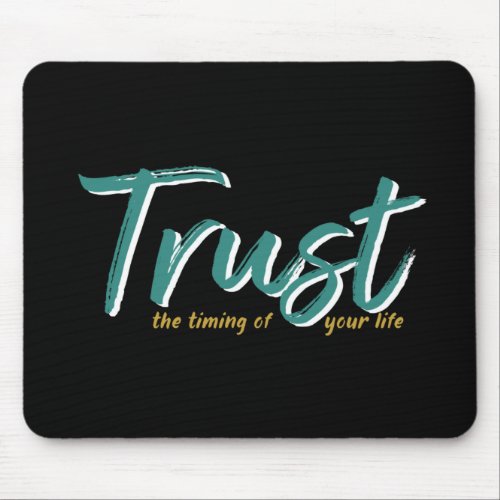 One Word That Say Trust Inspirational Quote Mouse Pad