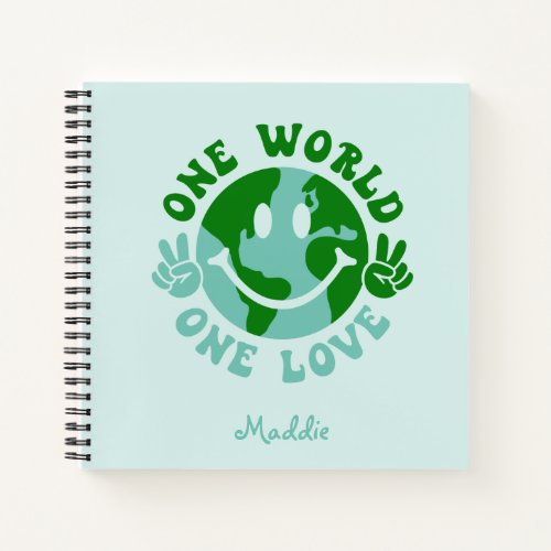 One World One Love Peace On Earth Notebook