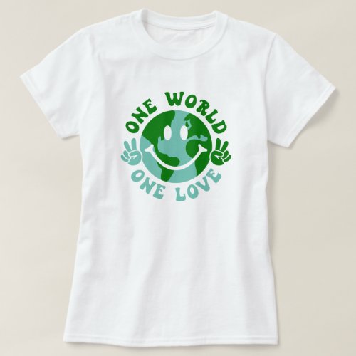 One World One Love Peace On Earth T_Shirt