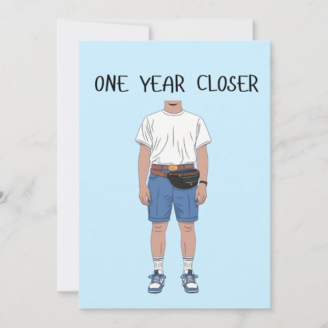 One Year Closer Birthday Old Boyfriend Husband Dad Holiday Card (Front)