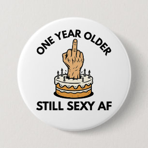 One Year Older Button