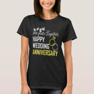 One Year Together Happy First Anniversary Couple A T-Shirt