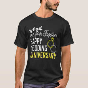 One Year Together Happy First Anniversary Couple A T-Shirt