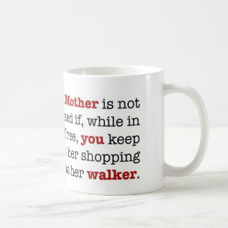 One's Mother . . . Mug