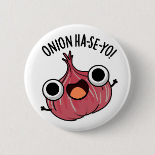 Onion Ha-se-yo Funny Korean Pun  Button
