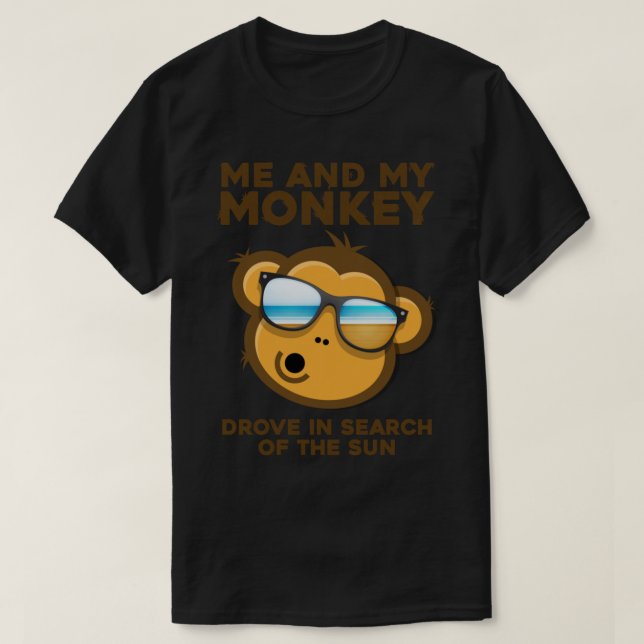 onkey Sun Humor Me and my Monkey Mind Crazyness    T-Shirt (Design Front)