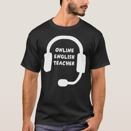 Online English Teacher ESL Teacher T_Shirt
