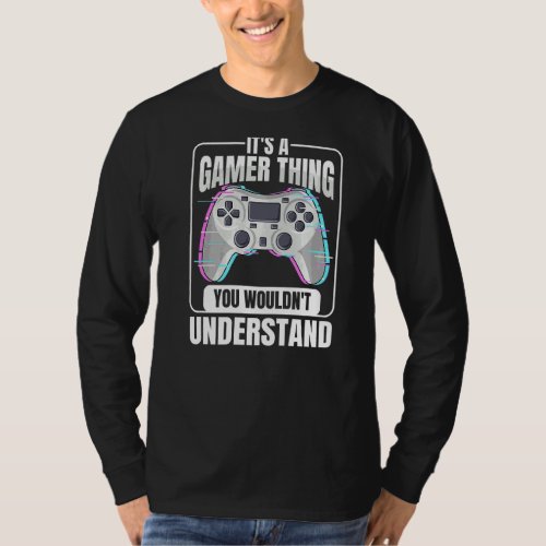 Online Gamer Quote For A Controller Nerd T_Shirt