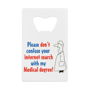Online Medical Diagnosis and a Qualified Doctor Credit Card Bottle Opener