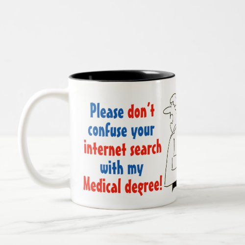 Online Medical Diagnosis and a Qualified Doctor Two_Tone Coffee Mug