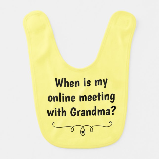 Online Meeting With Grandma Baby Bib (Front)