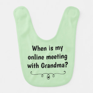 Online Meeting With Grandma Baby Bib