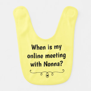 Online Meeting With Nonna Baby Bib