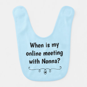 Online Meeting With Nonna Baby Bib