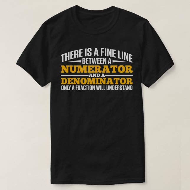 Only A Fraction Will Understand Math  T-Shirt (Design Front)