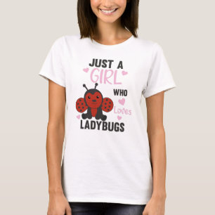 Only A Girl The Ladybug Loves Sweet Insect T-Shirt