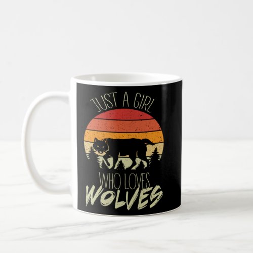 Only a girl who loves wolves retro sunset wolf  coffee mug