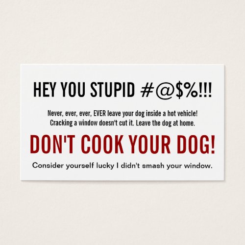 Only a Stupid Person Leaves a Dog in Hot Car Business Card Template