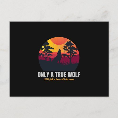 Only A True Wolf Postcard