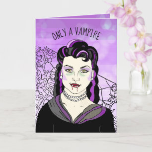 ONLY A Vampire, Can Love you forever Romantic Card