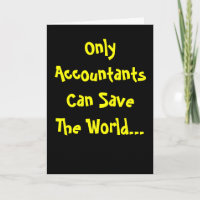 Only Accountants Save World Inspiring Pun Birthday