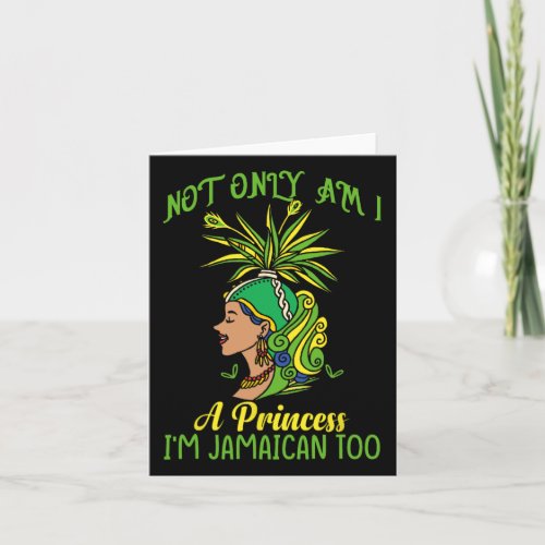 Only Am I A Princess Im Jamaican Too Independence Card