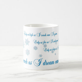 Only as much as I dream, designs by JWB Coffee Mug
