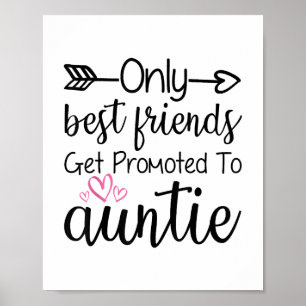 Only Best Friends Get Promoted To Auntie Sister Be Poster
