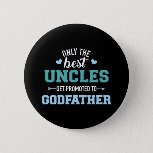 Only best uncles get promoted to godfather button