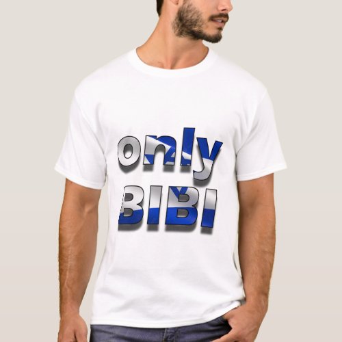 Only Bibi _Israel edition T_Shirt