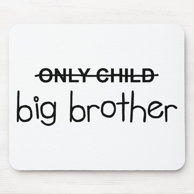 Only Big Brother Mouse Pad (Front)