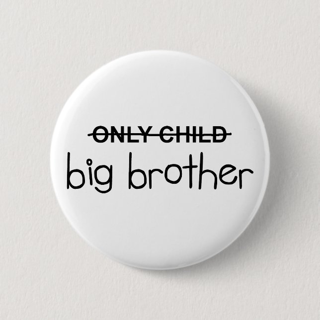 Only Big Brother Pinback Button (Front)