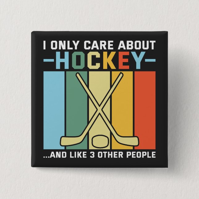 Only Care About Hockey Button (Front)