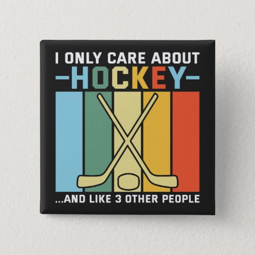 Only Care About Hockey Button