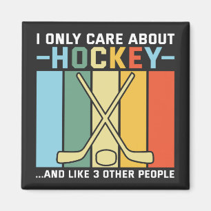 Only Care About Hockey Magnet