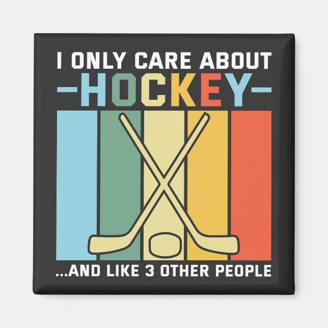 Only Care About Hockey Magnet (Front)