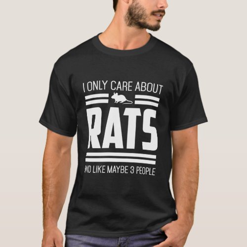 Only Care About Rats Pet Rat Or Mouse T_Shirt