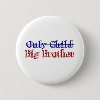 Only Child Big Brother Pinback Button