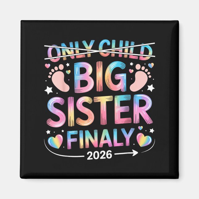 Only Child Big Sister Finally Announcement Magnet (Front)
