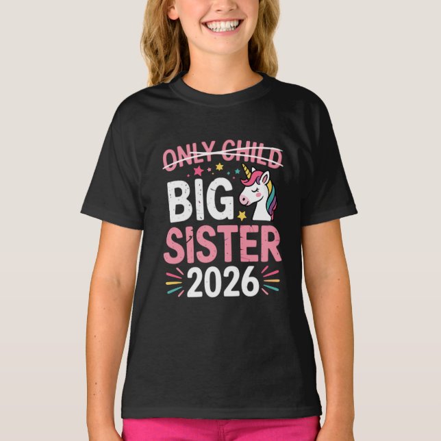 Only Child Crossed Out Big Sister 2026 Pregnancy  T-Shirt (Front)