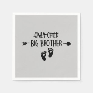 Only Child Crossed Out Now Big Brother Napkins