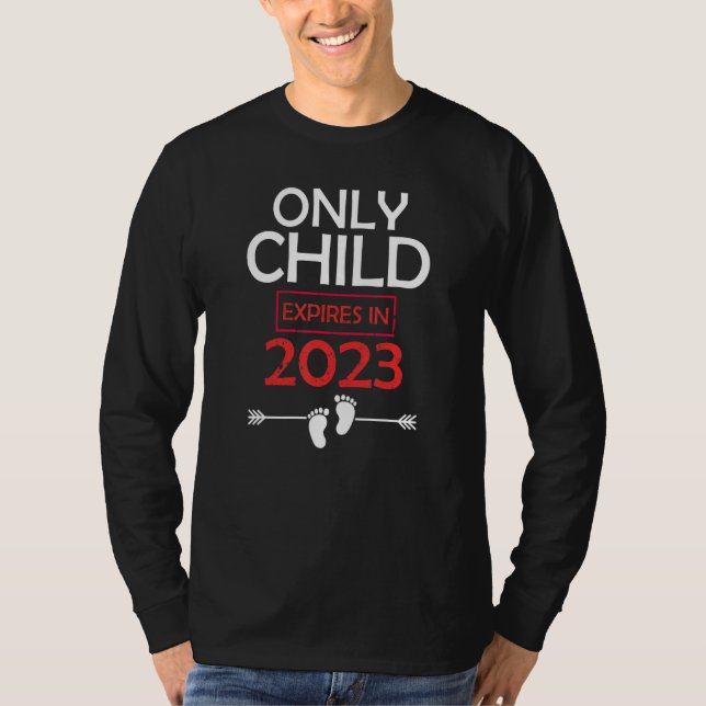 Only Child Expires 2023 Big Sister Big Brother Ann T-Shirt (Front)
