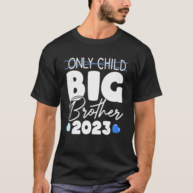 Only Child Expires 2023 New Brother Pregnancy Anno T-Shirt (Front)