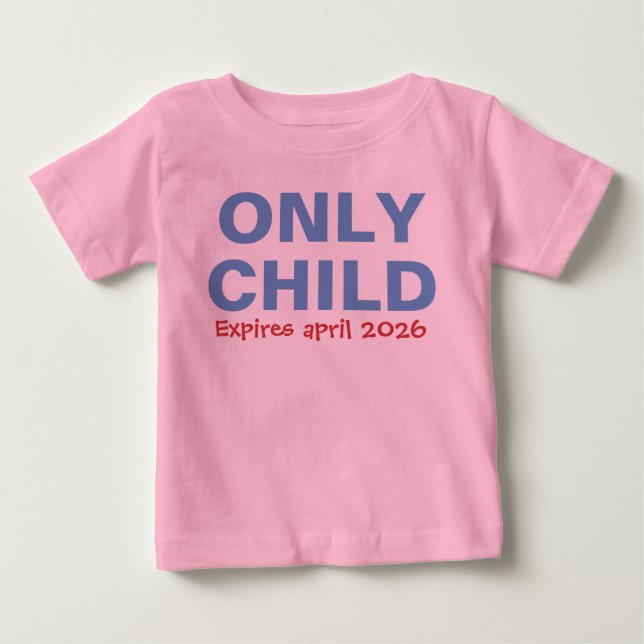 Only Child Expiring Funny Blue Big Brother Toddler Baby T-Shirt (Front)