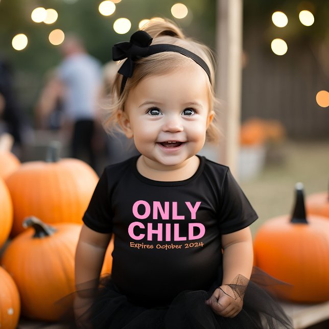 Only Child Expiring Funny Pink Big Sister Toddler T-shirt (Creator Uploaded)