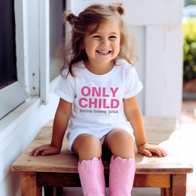Only Child Expiring Funny Pink Big Sister Toddler T-shirt (Creator Uploaded)