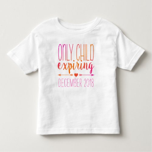Only Child Expiring _ Pink and Orange Ombre Toddler T_shirt