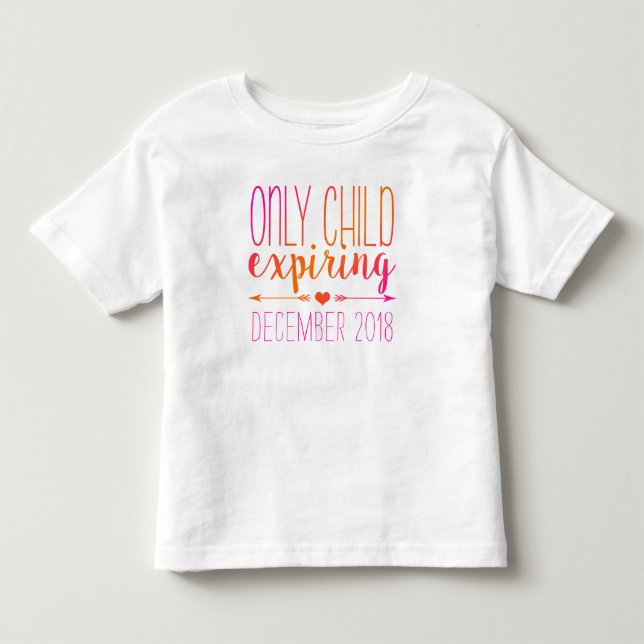 Only Child Expiring - Pink and Orange Ombre Toddler T-shirt (Front)