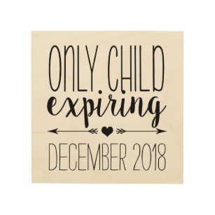 only child expiring 2019