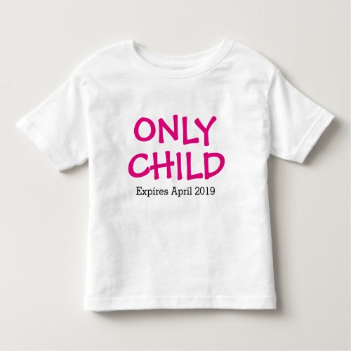 Only Child Personalized Toddler T_shirt